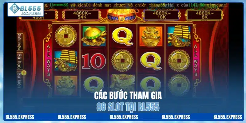 Các bước tham gia 88 slot tại BL555