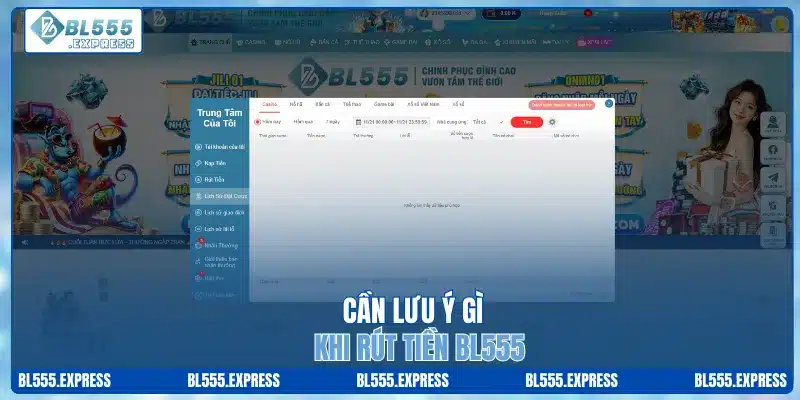 Cần lưu ý gì khi rút tiền BL555?
