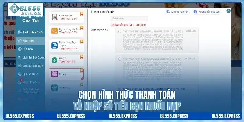 Chọn hình thức thanh toán và nhập số tiền bạn muốn nạp