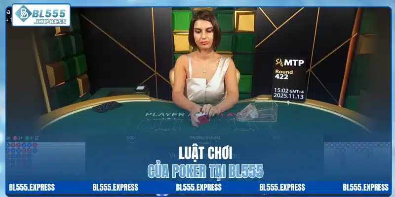 Luật chơi của poker tại BL555