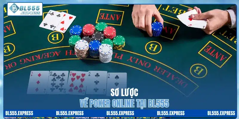 Sơ lược về poker online tại BL555