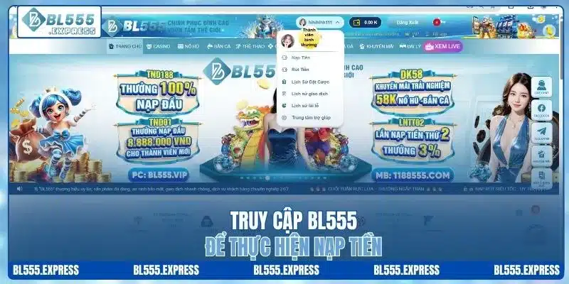 Truy cập BL555 để thực hiện nạp tiền 